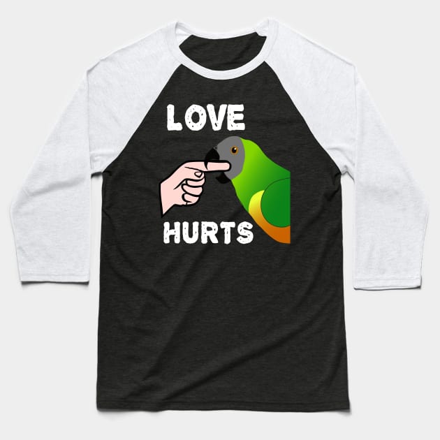 Love Hurts Senegal Parrot Biting Baseball T-Shirt by Einstein Parrot